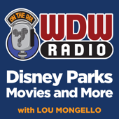 WDW Radio: Your Guide to the Walt Disney World, Disneyland, Disney Cruise and More Disney Magic!