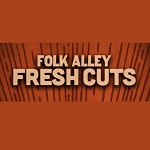 Folk Alley - Fresh Cuts
