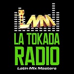 Latin Mix Masters La Tokada Radio