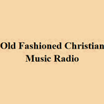 Old Fashioned Christian Music Radio