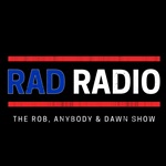 RAD Radio - Rob, Anybody & Dawn