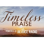 Rejoice Radio - Timeless Praise