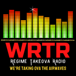 WRTR - Regime Takeova Radio